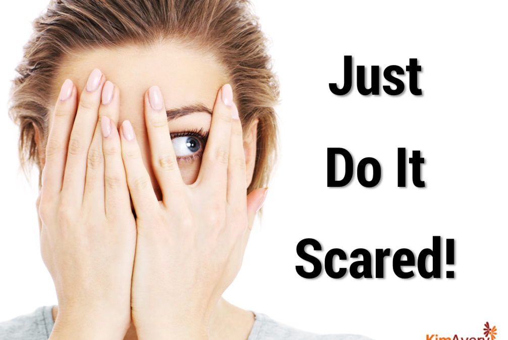 Just Do It Scared