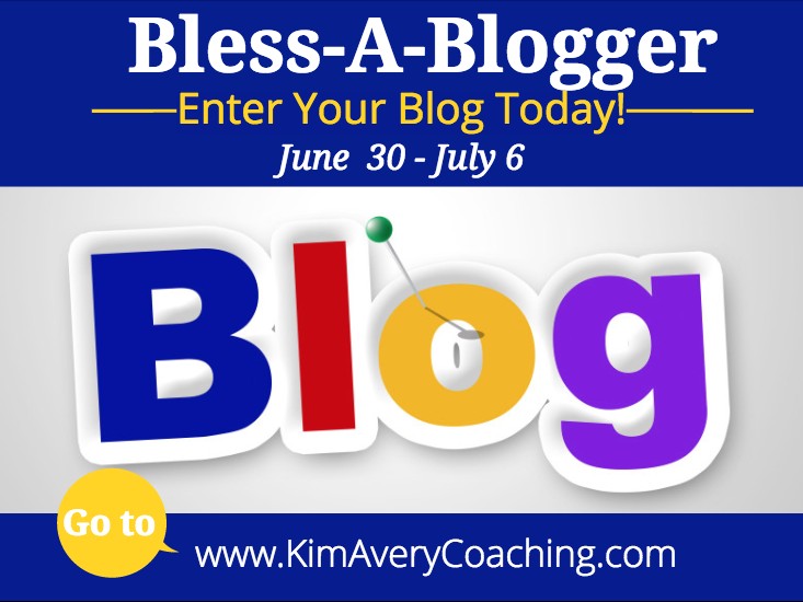 Bless-A-Blogger – 6/30-7/6
