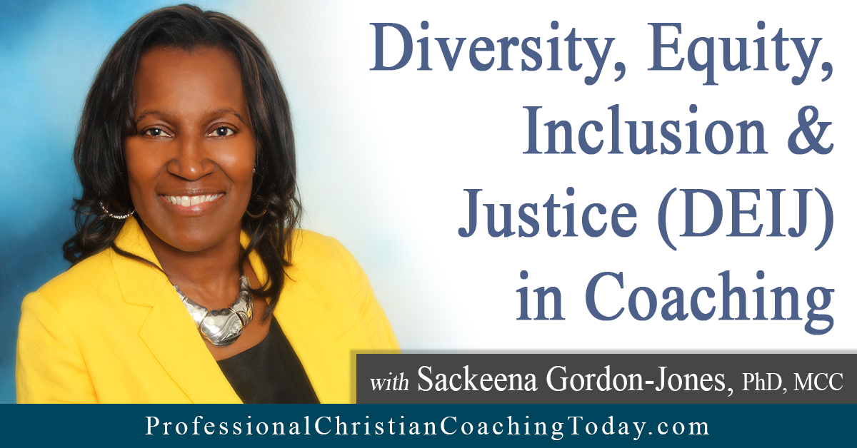 Diversity, Equity, Inclusive, and Justice (DEIJ) in Coaching – Podcast #341