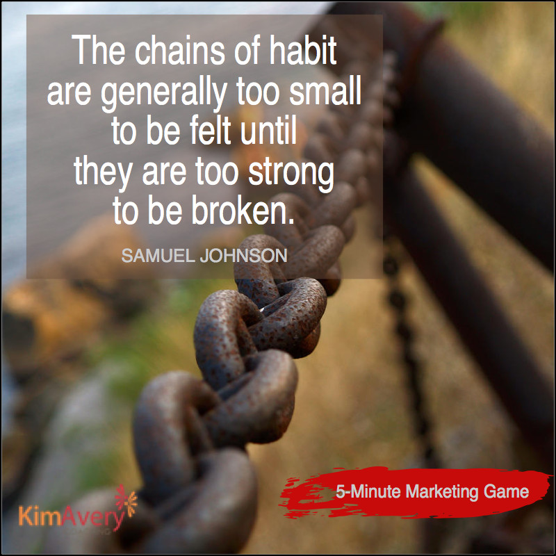 Chains of Habit