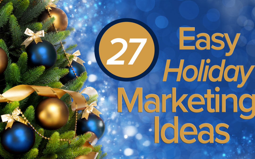 27 Easy Holiday Marketing Ideas