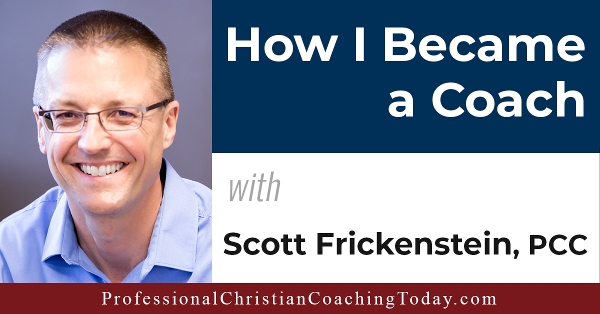 How I Became a Coach with Scott Frickenstein – Podcast #367
