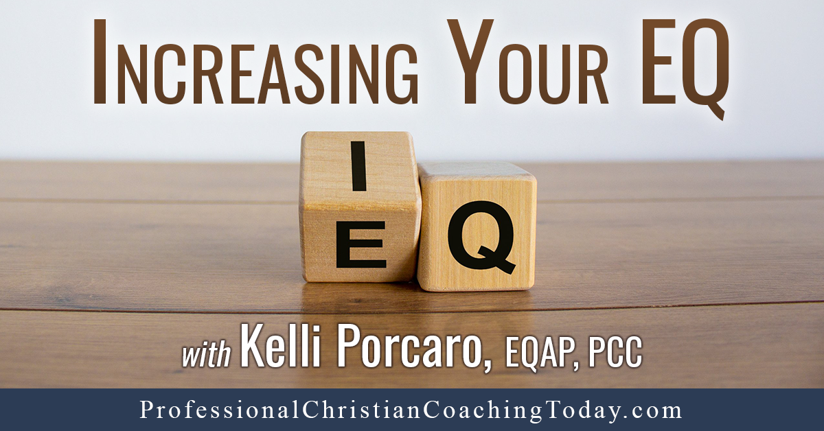 Increasing Your EQ with Kelli Porcaro – Podcast #358
