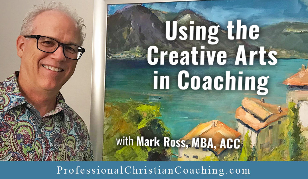 Using the Creative Arts in Coaching – Podcast #399